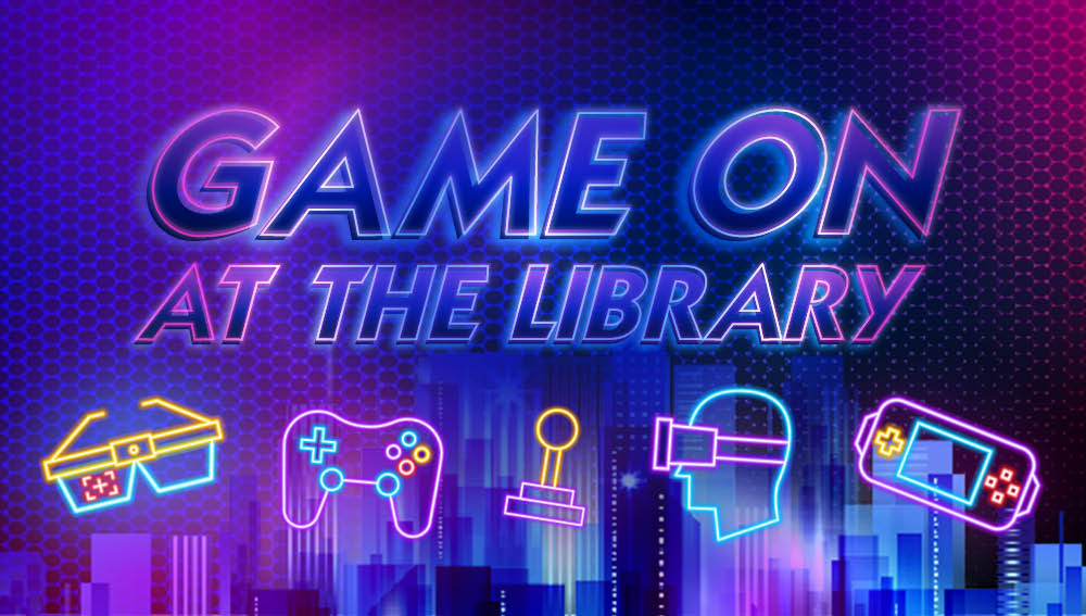 Game On! At The Library