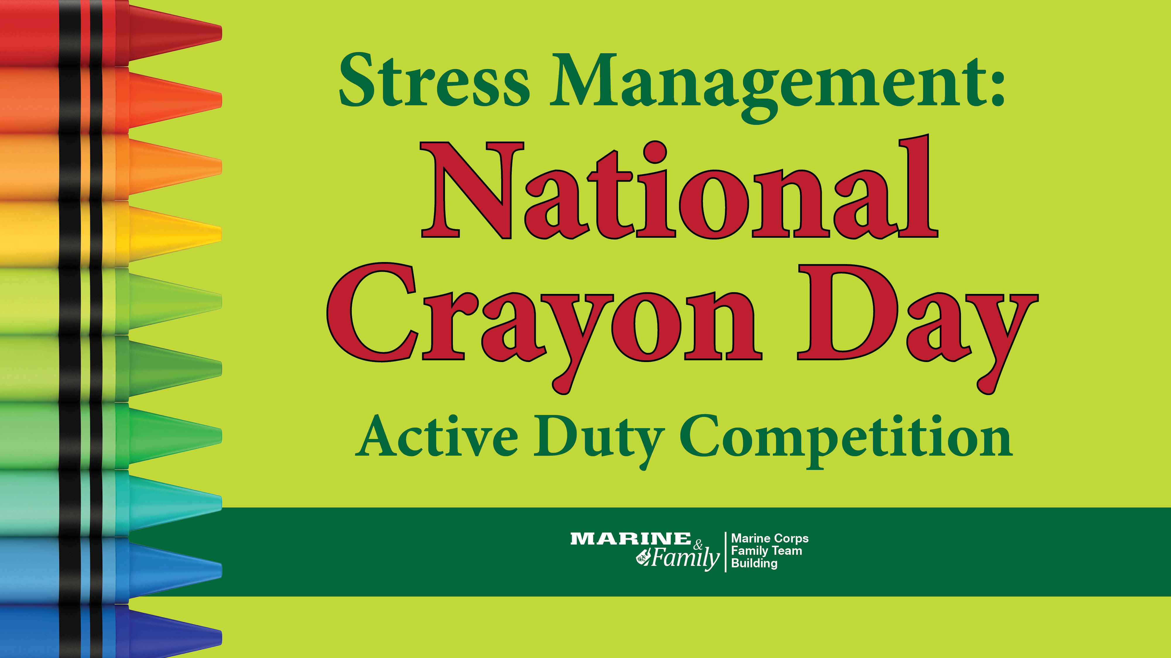 Stress Management: National Crayon Day Active Duty Competition