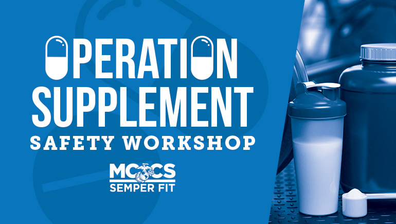 Operation Supplement Safety Workshop