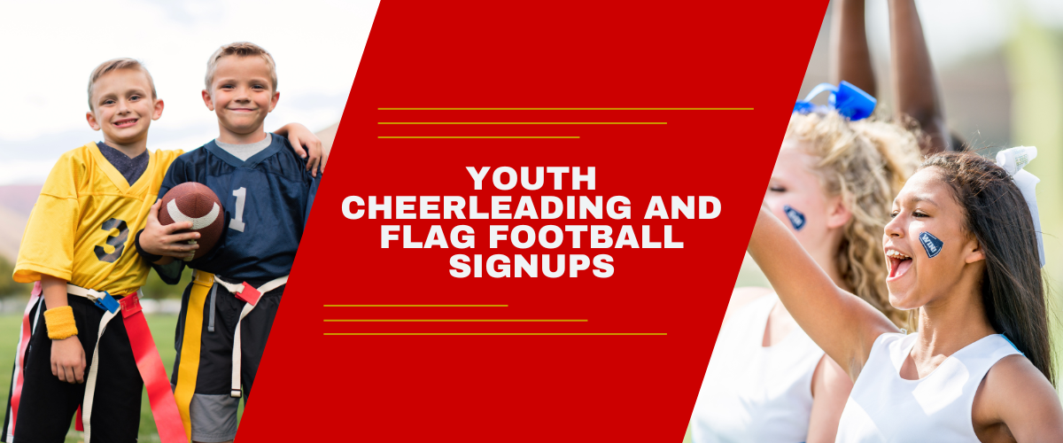 Youth Cheerleading and Flag Football Sign-ups